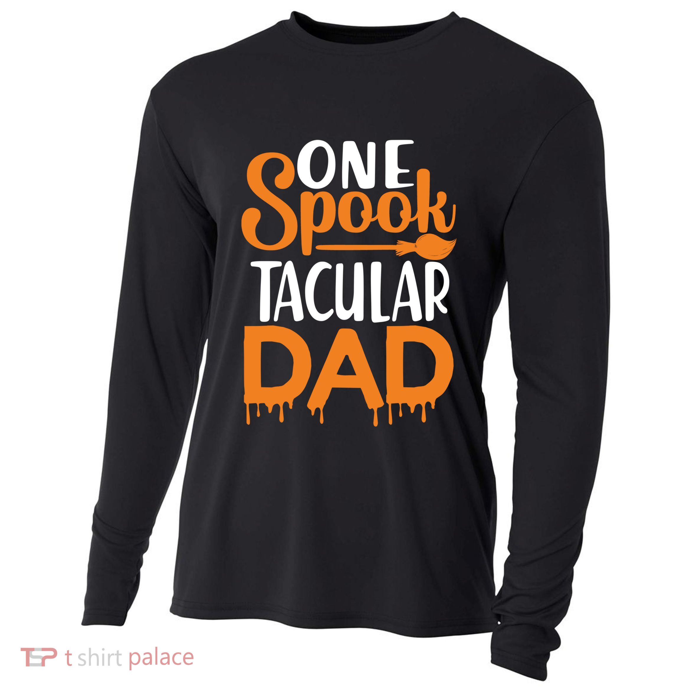 One Spook Tacular Dad Funny Spooky Dad Gift Cooling Performance Long Sleeve Crew