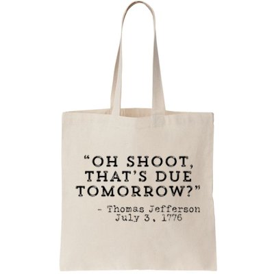 oh shoot that's due tomorrow  Tote Bag