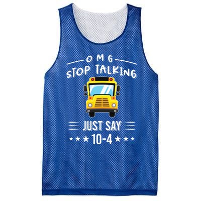 Omg Stop Talking Just Say 10gift4 Funny School Bus Driver Tee Gift Mesh Reversible Basketball Jersey Tank