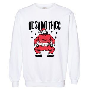 Ol Saint Thicc Funny Santa Garment-Dyed Sweatshirt