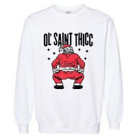 Ol Saint Thicc Funny Santa Garment-Dyed Sweatshirt