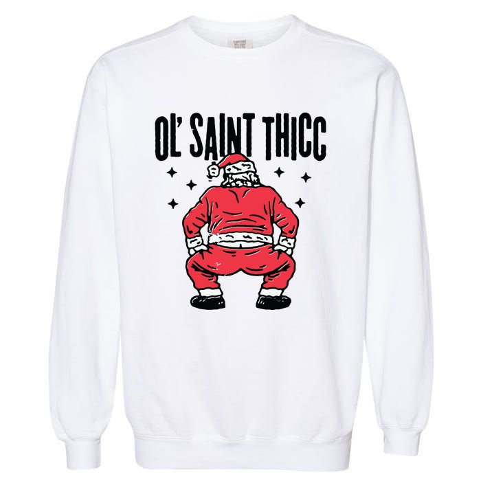 Ol Saint Thicc Funny Santa Garment-Dyed Sweatshirt