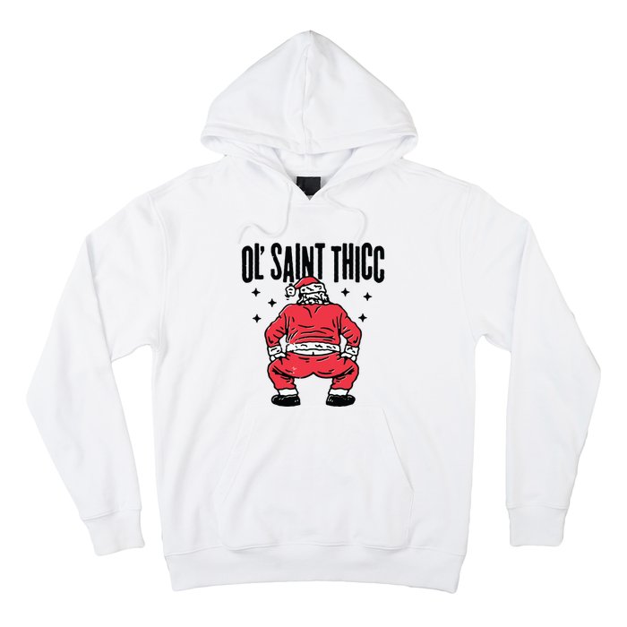 Ol Saint Thicc Funny Santa Hoodie