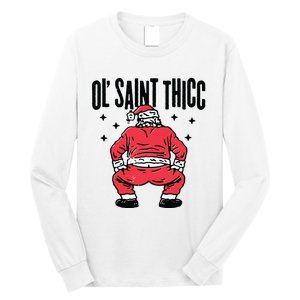 Ol Saint Thicc Funny Santa Long Sleeve Shirt