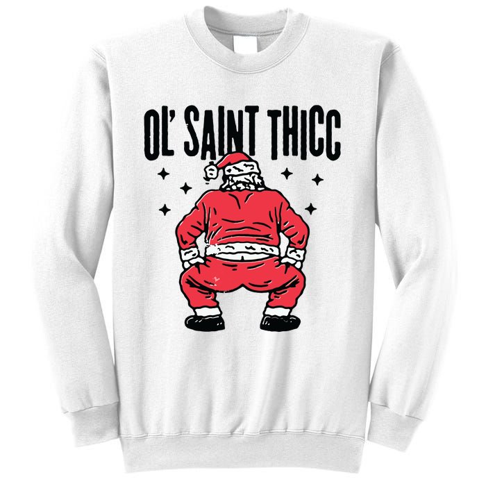 Ol Saint Thicc Funny Santa Sweatshirt