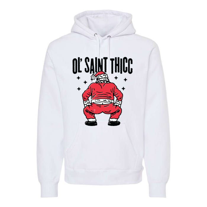 Ol Saint Thicc Funny Santa Premium Hoodie