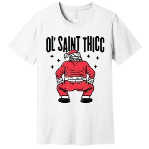 Ol Saint Thicc Funny Santa Premium T-Shirt