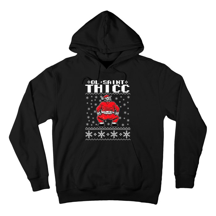 Ol Saint Thicc Christmas Design Hoodie