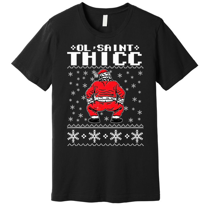 Ol Saint Thicc Christmas Design Premium T-Shirt