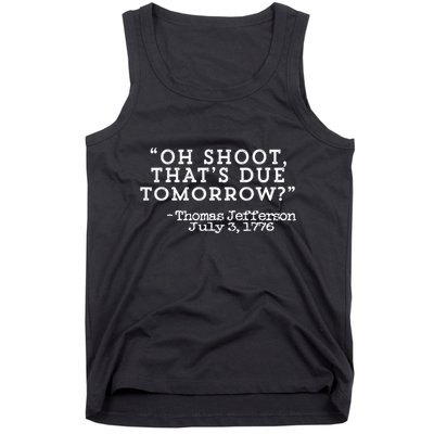 Oh Shoot ThatS Due Tomorrow Tank Top