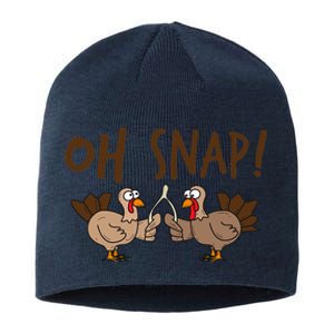 Oh Snap Turkey Day Funny Night Of Thanksgiving Gift Sustainable Beanie