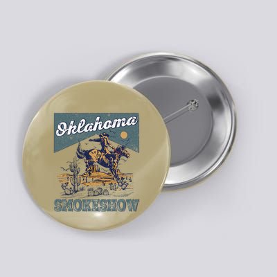 Oklahoma Smokeshow Western Oklahoma Smokeshow Rodeo Button