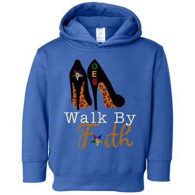 Oes Sisters Walk By Faith Order Of Eastern Star Toddler Hoodie