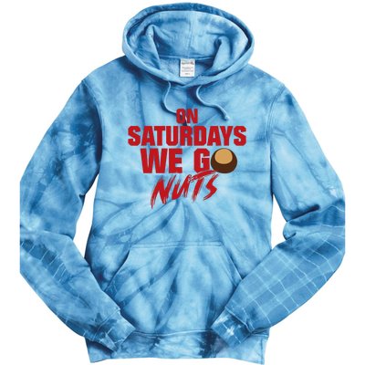 On Saturdays We Go Nuts Tie Dye Hoodie