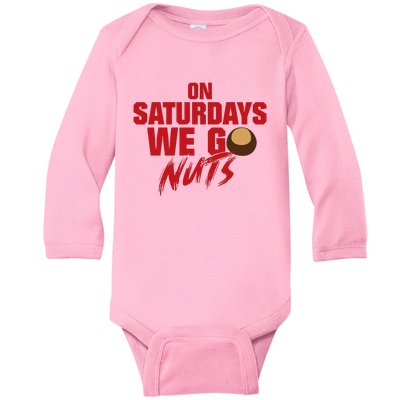 On Saturdays We Go Nuts Baby Long Sleeve Bodysuit