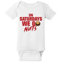 On Saturdays We Go Nuts Baby Bodysuit