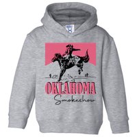 Oklahoma Smokeshow Western Oklahoma Smokeshow Toddler Hoodie