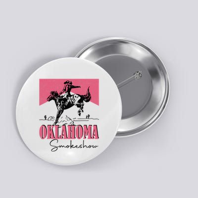 Oklahoma Smokeshow Western Oklahoma Smokeshow Button