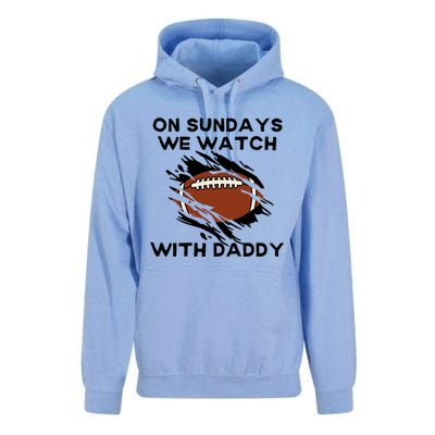 On Sundays We Watch Football With Daddy Unisex Surf Hoodie