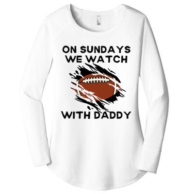 On Sundays We Watch Football With Daddy Women's Perfect Tri Tunic Long Sleeve Shirt