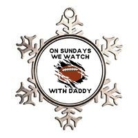 On Sundays We Watch Football With Daddy Metallic Star Ornament