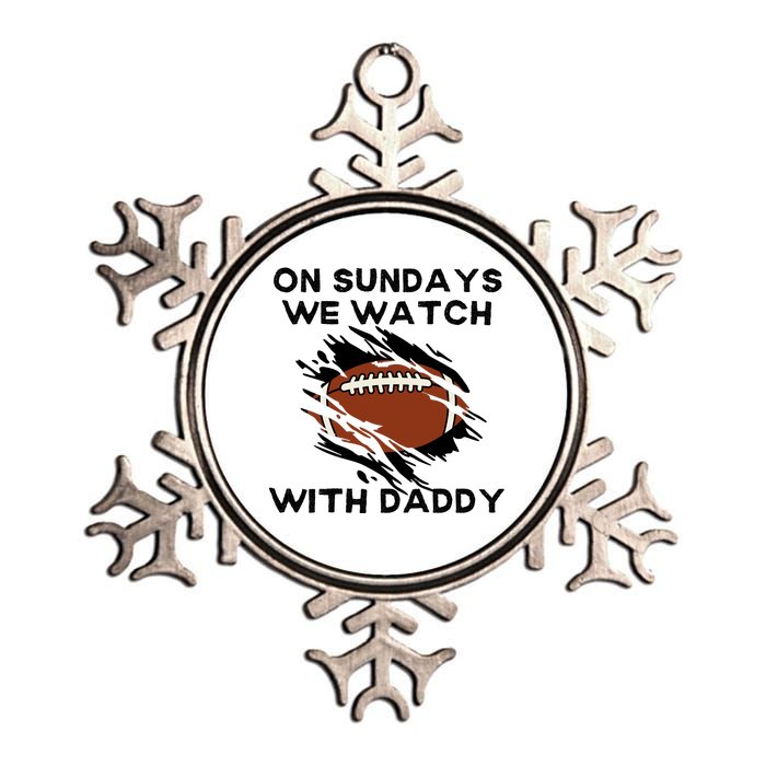 On Sundays We Watch Football With Daddy Metallic Star Ornament