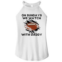 On Sundays We Watch Football With Daddy Women's Perfect Tri Rocker Tank