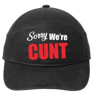 Omweekend Sorry WeRe Cunt 7-Panel Snapback Hat