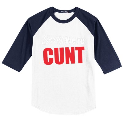 Omweekend Sorry WeRe Cunt Baseball Sleeve Shirt