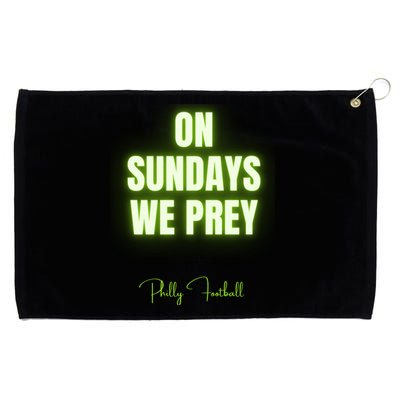 On Sundays We Prey Grommeted Golf Towel