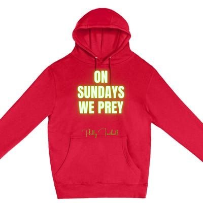 On Sundays We Prey Premium Pullover Hoodie