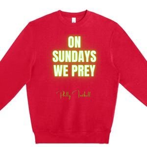 On Sundays We Prey Premium Crewneck Sweatshirt