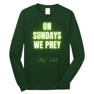 On Sundays We Prey Long Sleeve Shirt