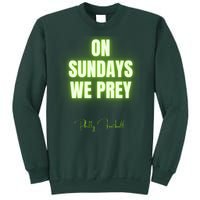 On Sundays We Prey Sweatshirt