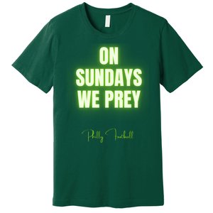 On Sundays We Prey Premium T-Shirt