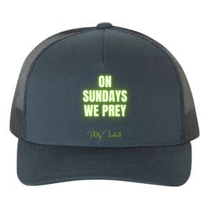 On Sundays We Prey Yupoong Adult 5-Panel Trucker Hat