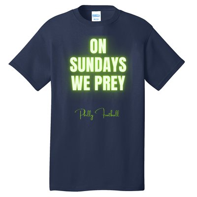 On Sundays We Prey Tall T-Shirt