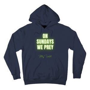 On Sundays We Prey Tall Hoodie