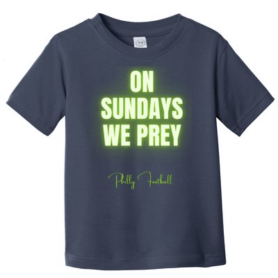 On Sundays We Prey Toddler T-Shirt