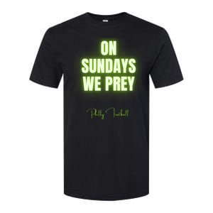 On Sundays We Prey Softstyle CVC T-Shirt