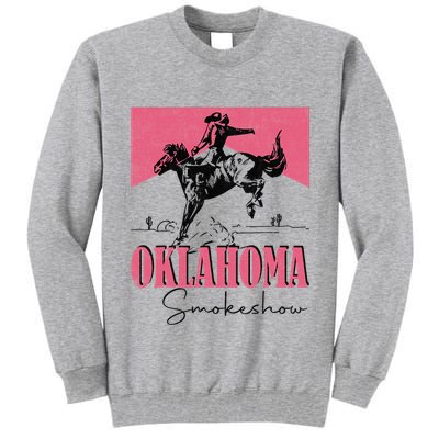 Oklahoma Smokeshow Western Oklahoma Smokeshow Cowboy Rodeo Tall Sweatshirt