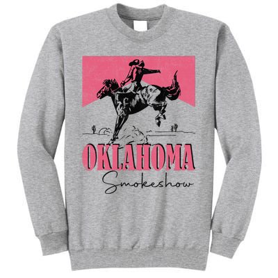 Oklahoma Smokeshow Western Oklahoma Smokeshow Cowboy Rodeo Tall Sweatshirt