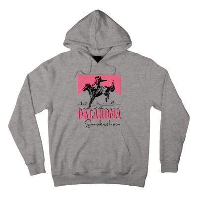 Oklahoma Smokeshow Western Oklahoma Smokeshow Cowboy Rodeo Tall Hoodie