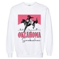 Oklahoma Smokeshow Western Oklahoma Smokeshow Cowboy Rodeo Garment-Dyed Sweatshirt