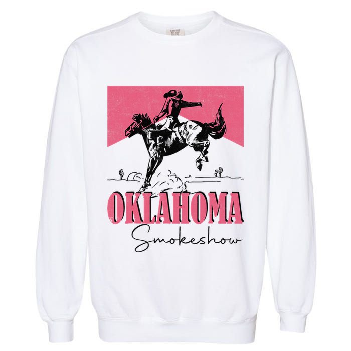 Oklahoma Smokeshow Western Oklahoma Smokeshow Cowboy Rodeo Garment-Dyed Sweatshirt