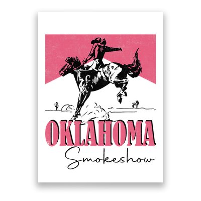 Oklahoma Smokeshow Western Oklahoma Smokeshow Cowboy Rodeo Poster