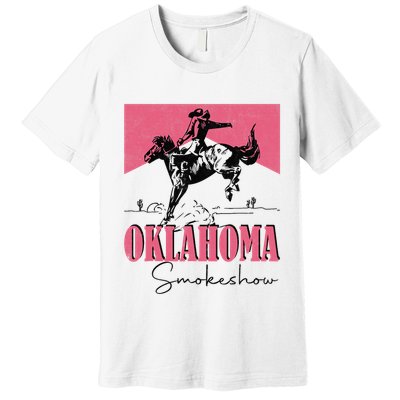 Oklahoma Smokeshow Western Oklahoma Smokeshow Cowboy Rodeo Premium T-Shirt