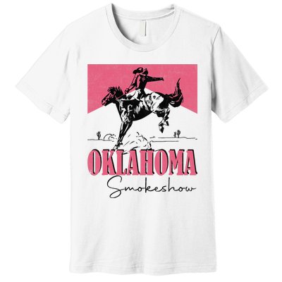 Oklahoma Smokeshow Western Oklahoma Smokeshow Cowboy Rodeo Premium T-Shirt