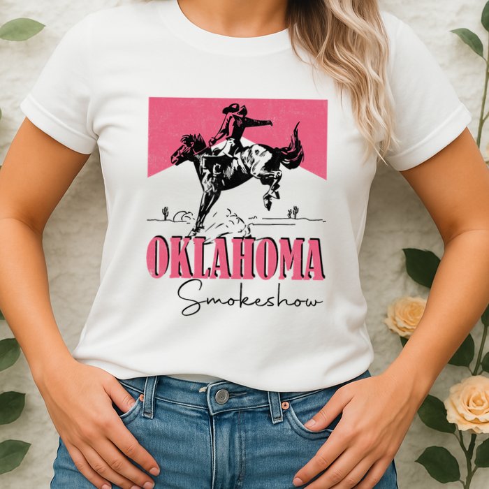 Oklahoma Smokeshow Western Oklahoma Smokeshow Cowboy Rodeo Womens T-Shirt