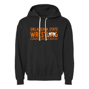 O.K.L.A.H.O.M.A State Wrestling Compete Defeat Repeat Garment-Dyed Fleece Hoodie